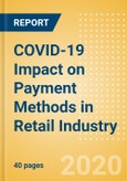 COVID-19 Impact on Payment Methods in Retail Industry- Product Image