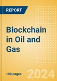 Blockchain in Oil & Gas - Thematic Research- Product Image