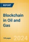 Blockchain in Oil and Gas - Thematic Research - Product Image