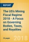 The US's Mining Fiscal Regime 2018 - A Focus on Governing Bodies, Taxes, and Royalties - Product Thumbnail Image