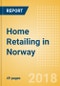 Home Retailing in Norway, Market Shares, Summary and Forecasts to 2022 - Product Thumbnail Image