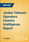 Jordan Telecom Operators Country Intelligence Report- Product Image