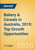 Bakery & Cereals in Australia, 2019: Top Growth Opportunities- Product Image