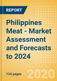 Philippines Meat - Market Assessment and Forecasts to 2024- Product Image