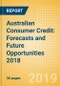Australian Consumer Credit: Forecasts and Future Opportunities 2018 - Product Thumbnail Image