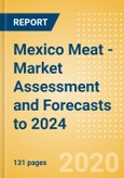 Mexico Meat - Market Assessment and Forecasts to 2024- Product Image