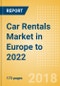 Car Rentals (Self Drive) Market in Europe to 2022: Fleet Size, Rental Occasion and Days, Utilization Rate and Average Revenue Analytics - Product Thumbnail Image
