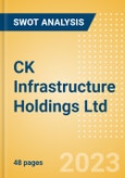 CK Infrastructure Holdings Ltd (1038) - Financial and Strategic SWOT Analysis Review- Product Image