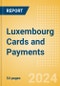 Luxembourg Cards and Payments: Opportunities and Risks to 2027 - Product Thumbnail Image