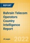 Bahrain Telecom Operators Country Intelligence Report - Product Image