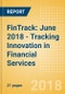 FinTrack: June 2018 - Tracking Innovation in Financial Services - Product Thumbnail Image