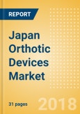 Japan Orthotic Devices Market Outlook to 2025- Product Image