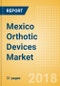 Mexico Orthotic Devices Market Outlook to 2025 - Product Thumbnail Image