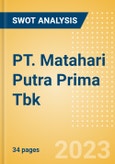 PT. Matahari Putra Prima Tbk (MPPA) - Financial and Strategic SWOT Analysis Review- Product Image