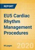 EU5 Cardiac Rhythm Management Procedures Outlook to 2025 - Pacemaker Implant Procedures, Cardiac Resynchronisation Therapy (CRT) Procedures and Others- Product Image