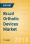 Brazil Orthotic Devices Market Outlook to 2025 - Product Thumbnail Image