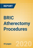 BRIC Atherectomy Procedures Outlook to 2025 - Coronary Atherectomy Procedures and Lower Extremity Peripheral Atherectomy Procedures- Product Image