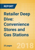Retailer Deep Dive: Convenience Stores (including Independents) and Gas Stations - Strategic issues and market trends affecting convenience stores and gas stations- Product Image