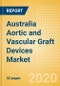 Australia Aortic and Vascular Graft Devices Market Outlook to 2025 - Aortic Stent Grafts and Vascular Grafts - Product Thumbnail Image