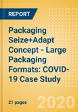 Packaging Seize+Adapt Concept - Large Packaging Formats: COVID-19 Case Study- Product Image