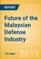 Future of the Malaysian Defense Industry - Market Attractiveness, Competitive Landscape and Forecasts to 2024 - Product Thumbnail Image