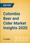 Colombia Beer and Cider Market Insights 2020 - Key Insights and Drivers behind the Beer and Cider Market Performance - Product Thumbnail Image