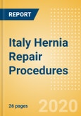 Italy Hernia Repair Procedures Outlook to 2025 - Femoral Hernia Repair Procedures, Incisional Hernia Repair Procedures, Inguinal Hernia Repair Procedures and Others- Product Image
