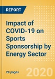 Impact of COVID-19 on Sports Sponsorship by Energy Sector- Product Image