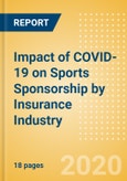 Impact of COVID-19 on Sports Sponsorship by Insurance Industry- Product Image