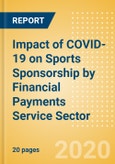 Impact of COVID-19 on Sports Sponsorship by Financial Payments Service Sector- Product Image