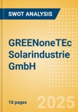 GREENoneTEc Solarindustrie GmbH - Strategic SWOT Analysis Review- Product Image