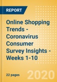 Online Shopping Trends - Coronavirus (COVID-19) Consumer Survey Insights - Weeks 1-10- Product Image