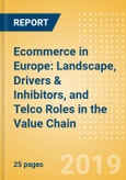 Ecommerce in Europe: Landscape, Drivers & Inhibitors, and Telco Roles in the Value Chain- Product Image