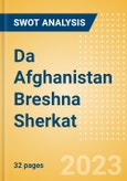 Da Afghanistan Breshna Sherkat - Strategic SWOT Analysis Review- Product Image