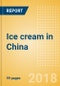 Country Profile: Ice cream in China - Product Thumbnail Image