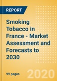 Smoking Tobacco in France - Market Assessment and Forecasts to 2030- Product Image