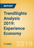 TrendSights Analysis 2019: Experience Economy - Meeting demand for immersive experiences beyond material product consumption- Product Image