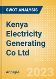 Kenya Electricity Generating Co Ltd (KEGN) - Financial and Strategic SWOT Analysis Review- Product Image