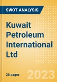 Kuwait Petroleum International Ltd - Strategic SWOT Analysis Review- Product Image