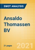 Ansaldo Thomassen BV - Strategic SWOT Analysis Review- Product Image