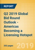 Q2 2019 Global Bid Round Outlook - Americas Becoming a Licensing Hotspot- Product Image