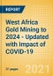 West Africa Gold Mining to 2024 - Updated with Impact of COVID-19 - Product Thumbnail Image