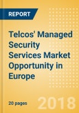 Telcos' Managed Security Services Market Opportunity in Europe- Product Image