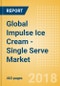 Global Impulse Ice Cream - Single Serve (Ice Cream) Market - Outlook to 2022: Market Size, Growth and Forecast Analytics - Product Thumbnail Image