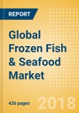 Global Frozen Fish & Seafood (Fish & Seafood) Market - Outlook to 2022: Market Size, Growth and Forecast Analytics- Product Image