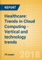 Healthcare: Trends in Cloud Computing - Vertical and technology trends - Product Thumbnail Image