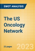 The US Oncology Network - Strategic SWOT Analysis Review- Product Image