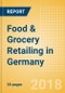 Food & Grocery Retailing in Germany, Market Shares, Summary and Forecasts to 2022 - Product Thumbnail Image
