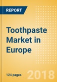 Toothpaste (Oral Hygiene) Market in Europe - Outlook to 2022: Market Size, Growth and Forecast Analytics- Product Image