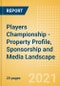 Players Championship (PGA Golf Tournament) - Property Profile, Sponsorship and Media Landscape - Product Image